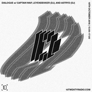 Dialogue w/ Captain Wap, Leyendekker + ASTRYD